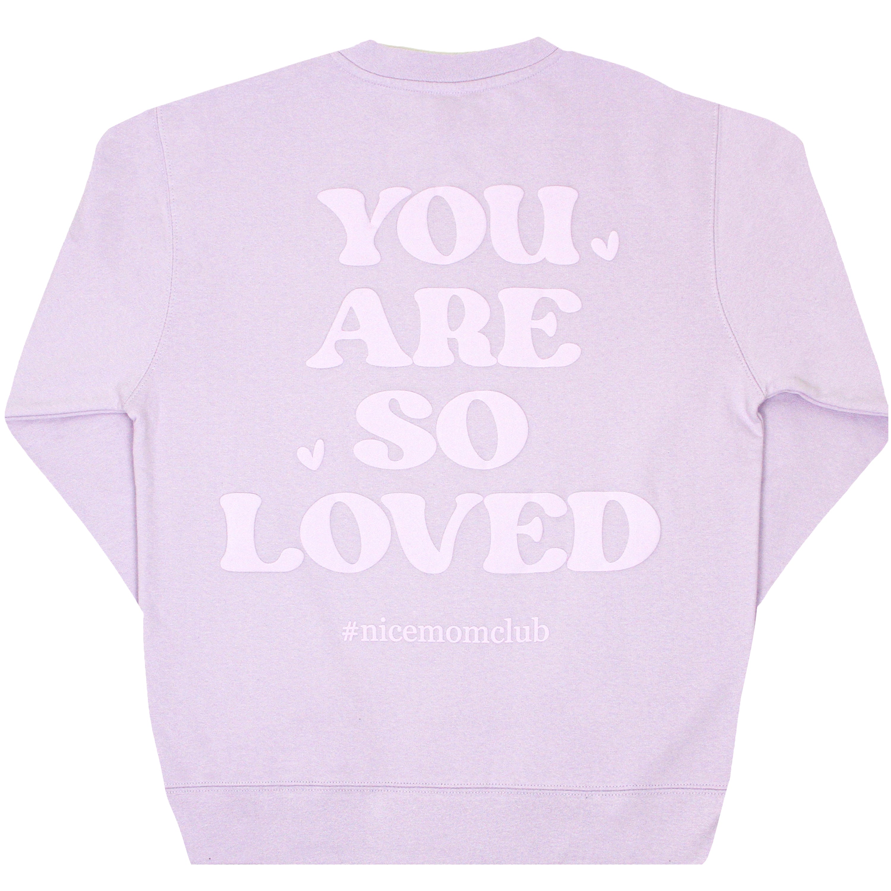 Nice Mom Crew | "YOU ARE SO LOVED" Lilac