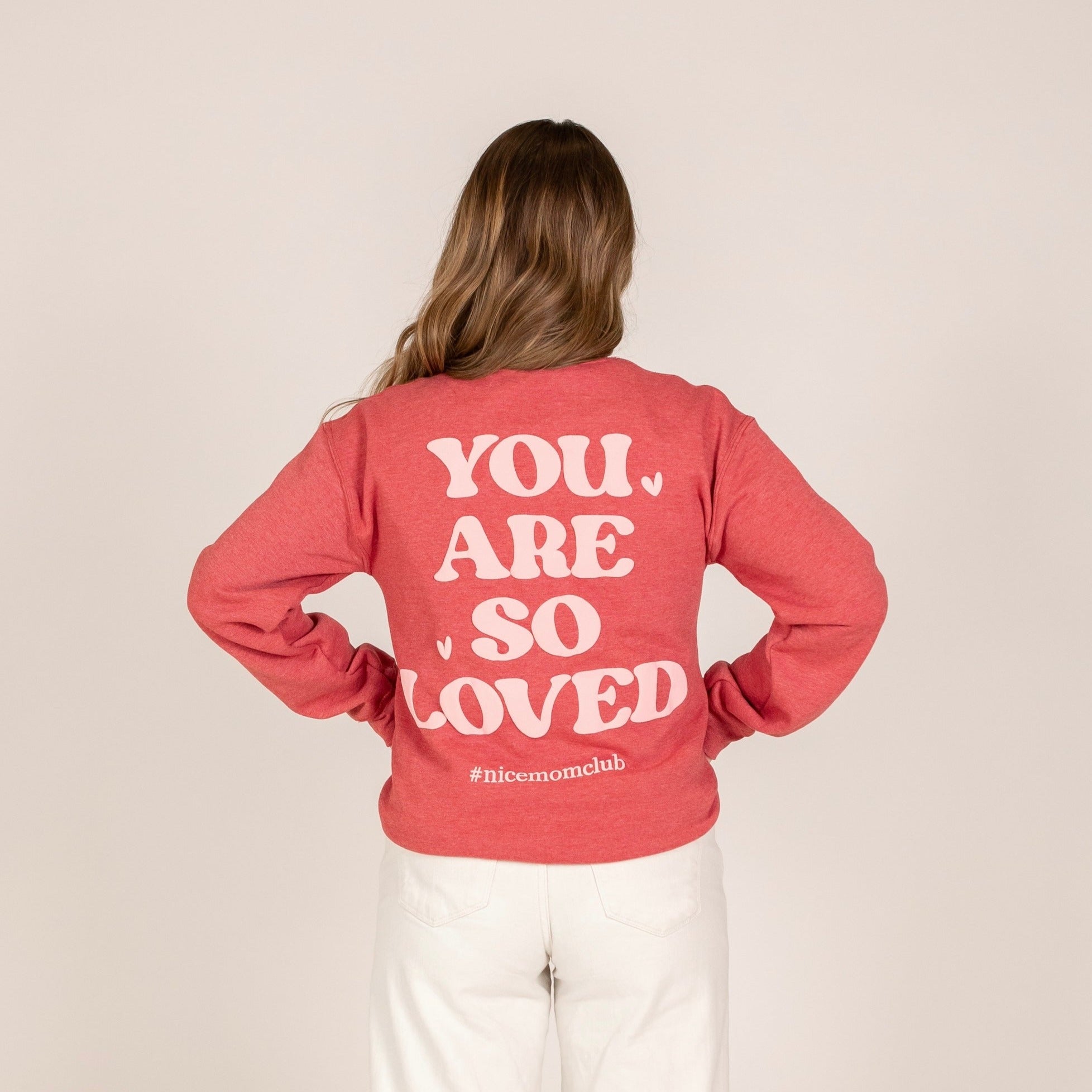 Nice Mom Crew | "YOU ARE SO LOVED” HEATHERED RASPBERRY